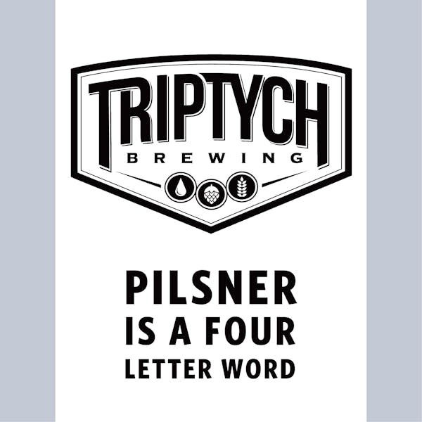 Image or graphic for Pilsner Is A Four Letter Word