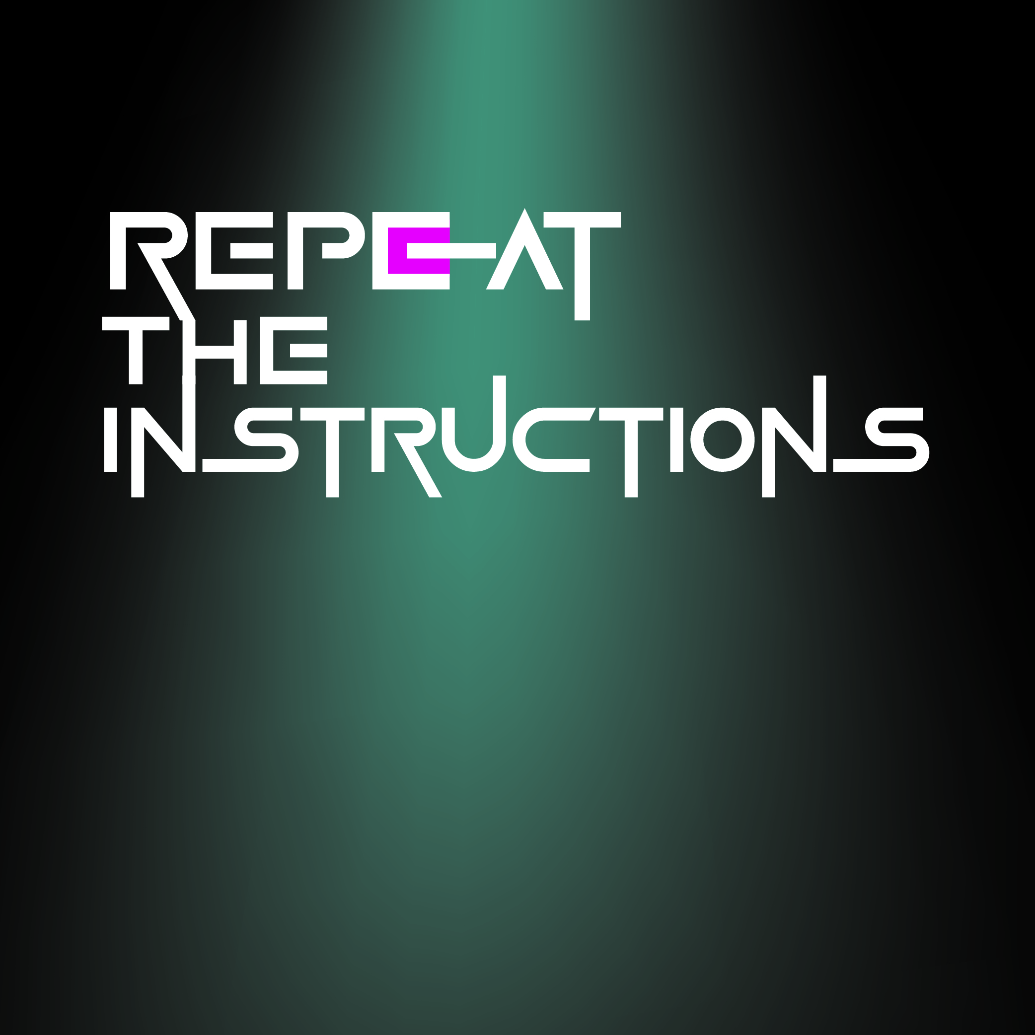 Image or graphic for Repeat The Instructions