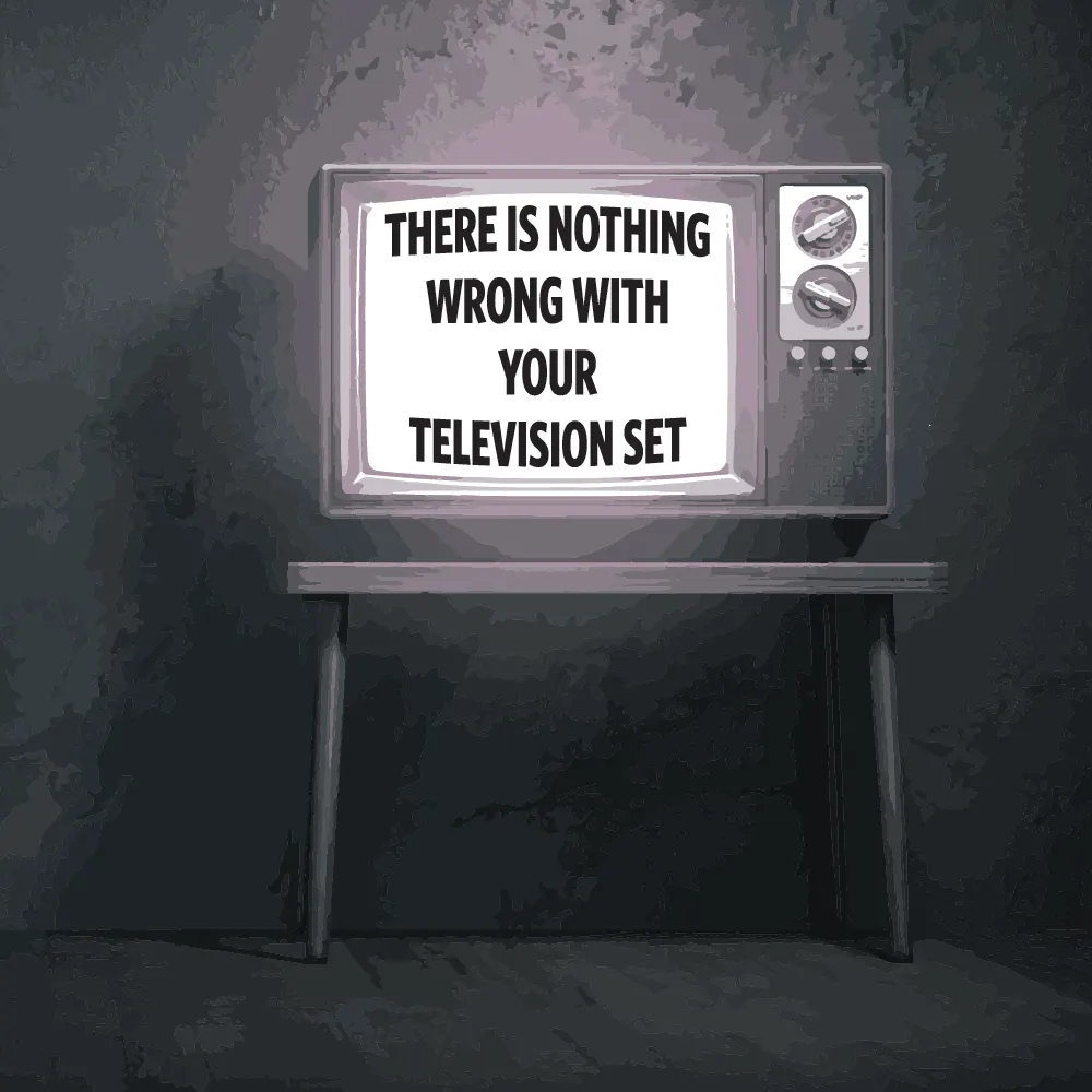 There Is Nothing Wrong With Your Television Set by Triptych Brewing