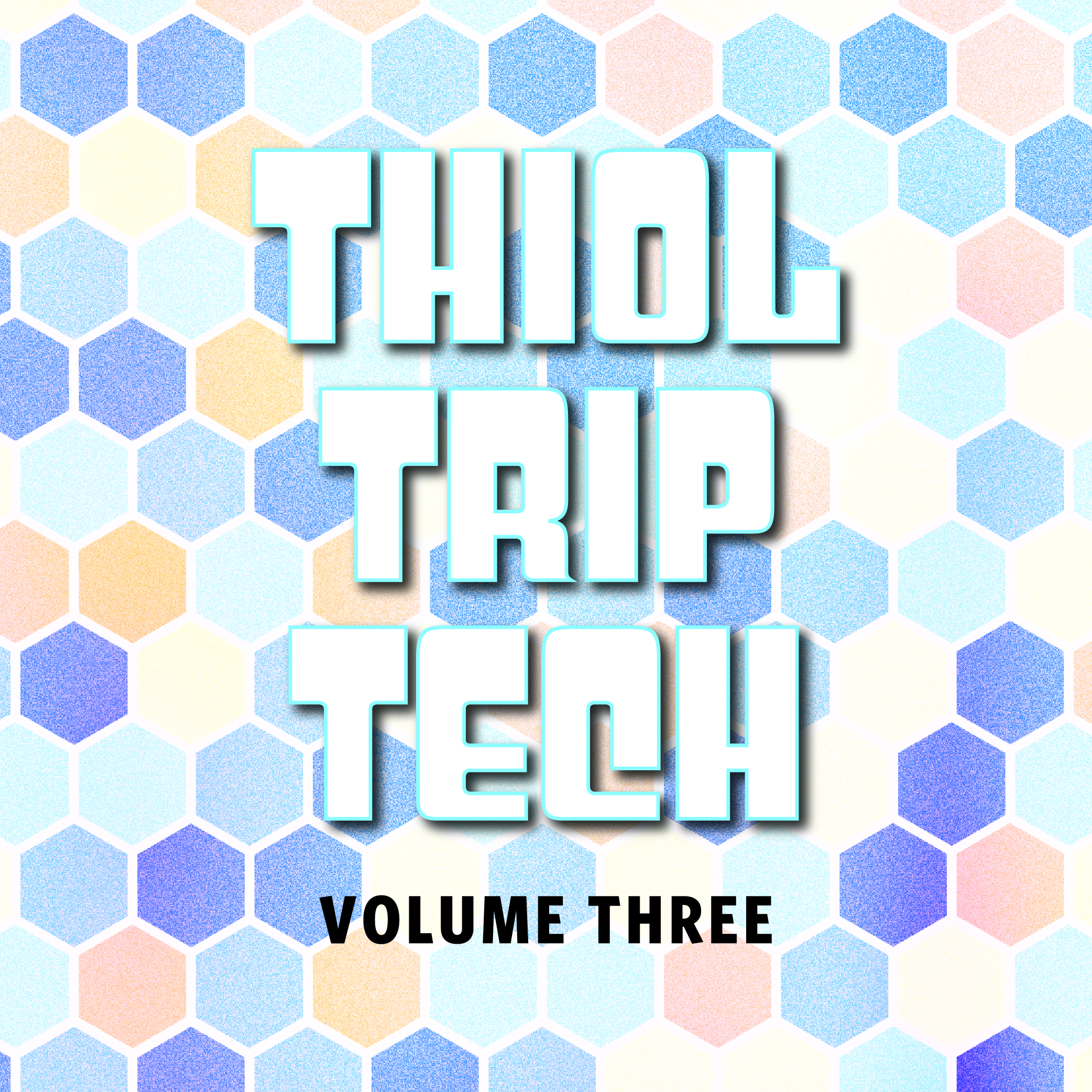 Image or graphic for Thiol Trip Tech: Volume 3