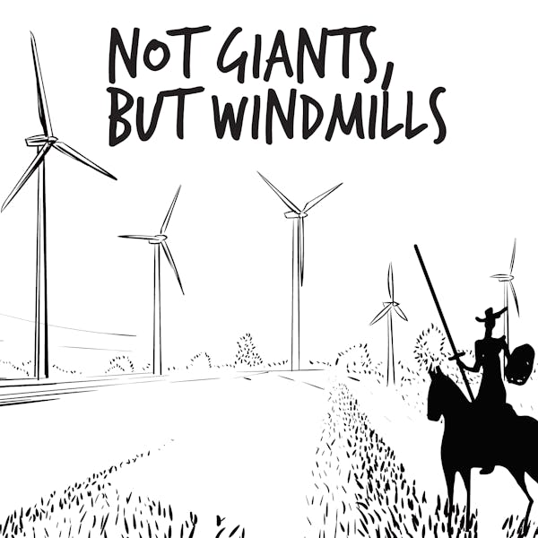 Image or graphic for Not Giants But Windmills