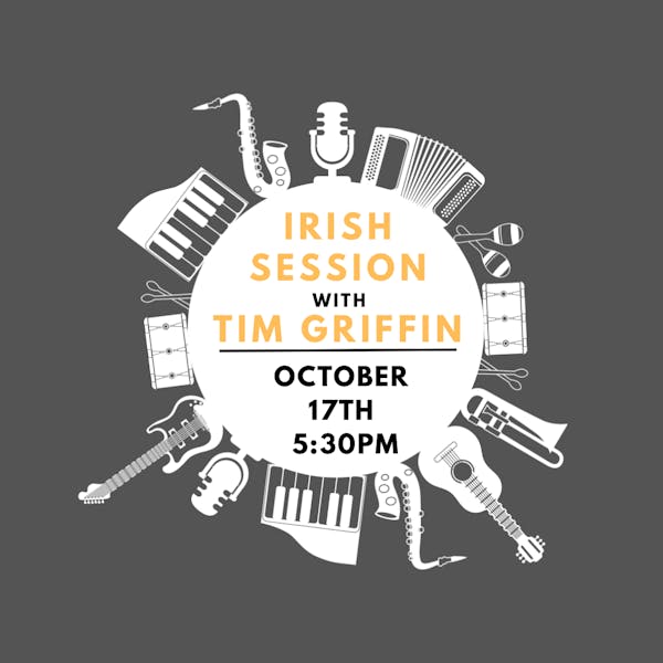 3rd Tuesday: Irish Session with Tim Griffin