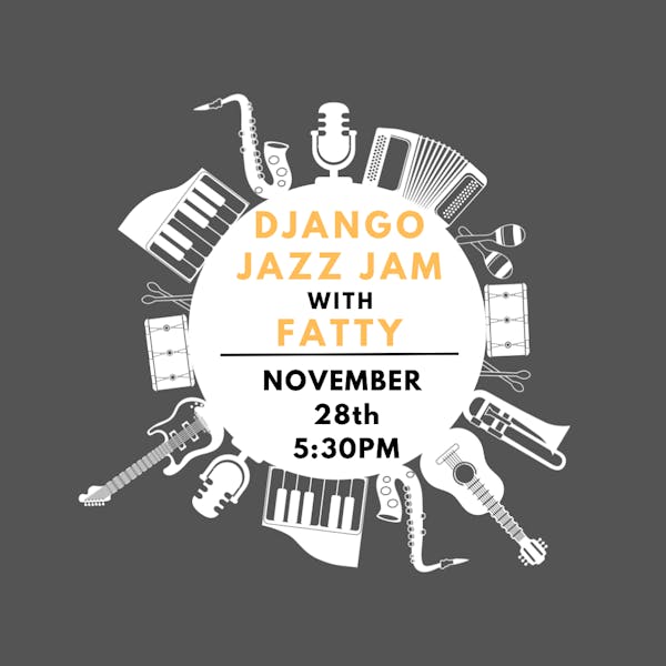 4th Tuesday Jam: Django Jazz Jam with Fatty