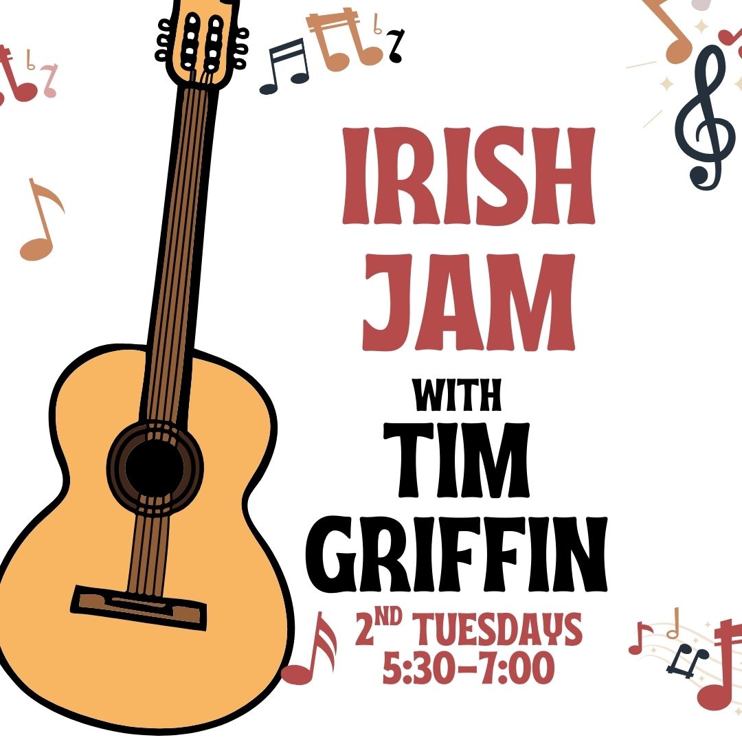 Tuesday Jam! Irish Session with Tim Griffin