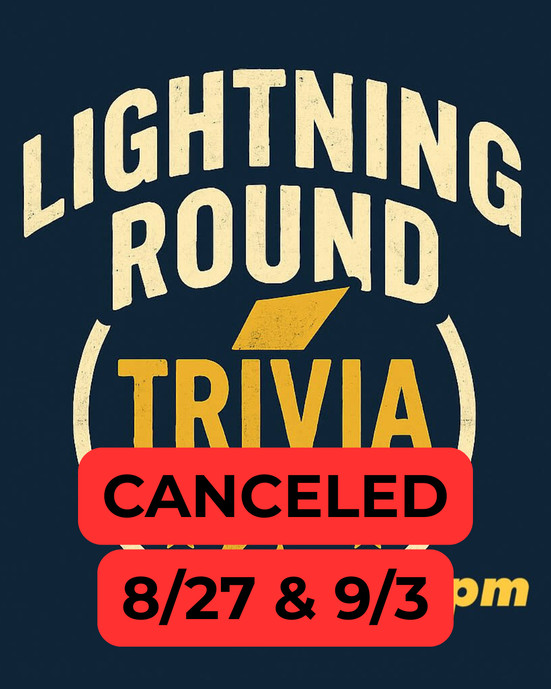 Trivia Canceled- 8/27 & 9/3
