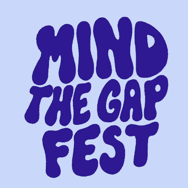 Mind The Gap Fest