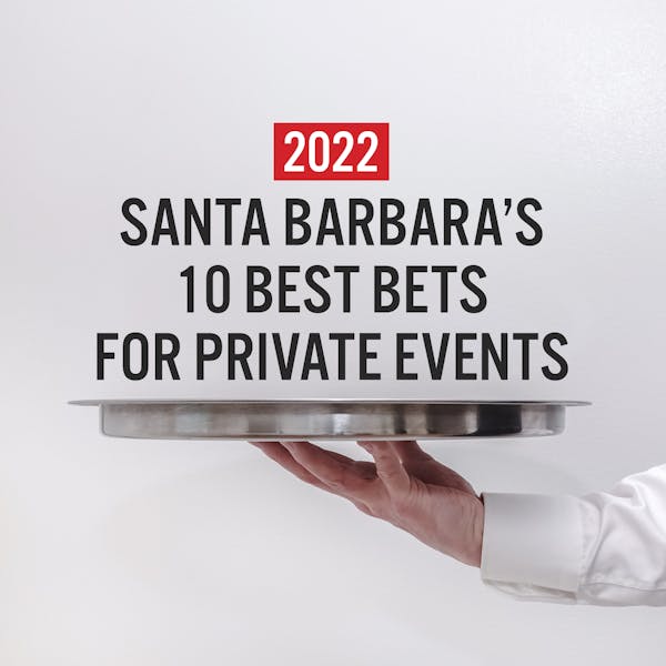 Siteline SB: Santa Barbara’s 10 Best Bets for Private Events