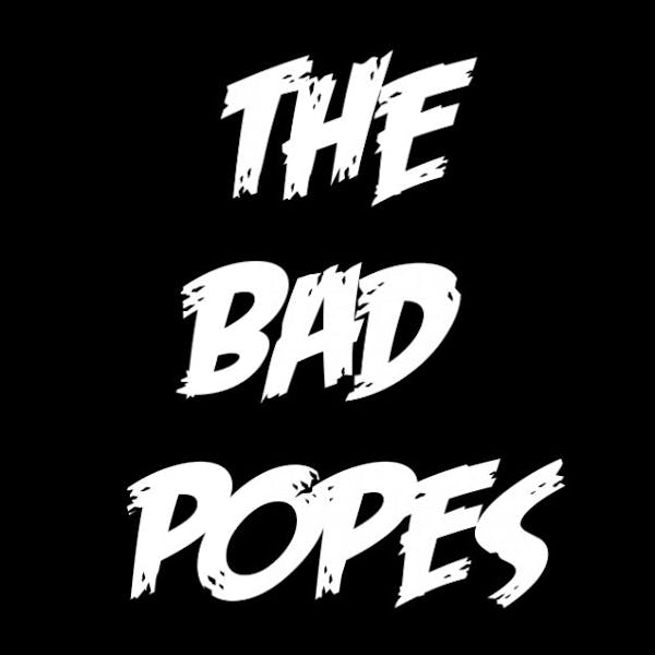 The Bad Popes at the Funkatorium