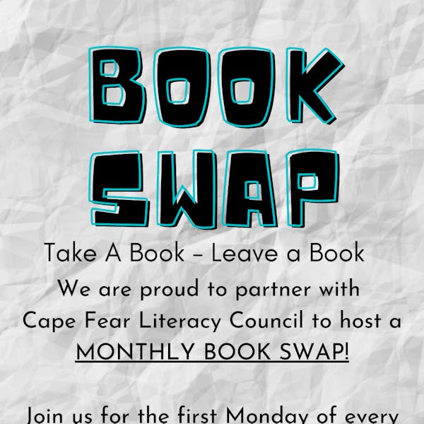 Monthly BOOK SWAP supporting Cape Fear Literacy Council!
