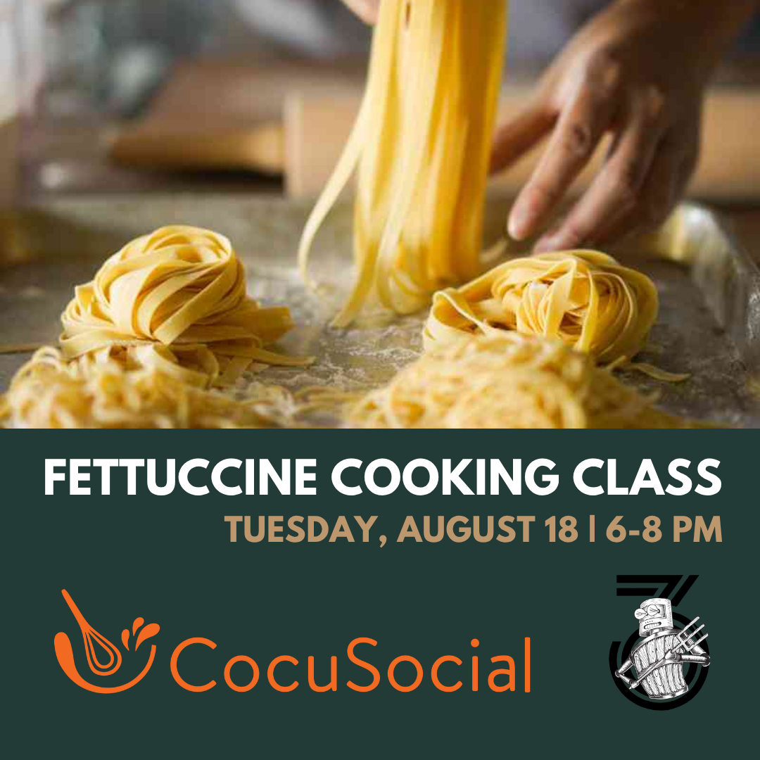 Cooking Class: Fresh Fettuccine – NoDa