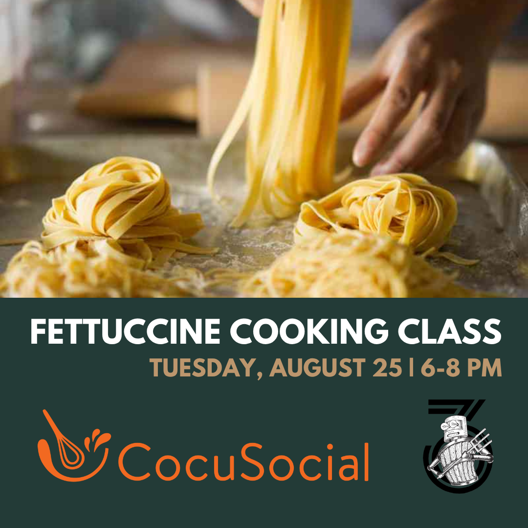 Cooking Class: Fresh Fettuccine – NoDa
