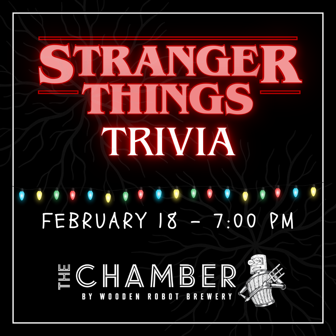 Stranger Things Trivia – NoDa
