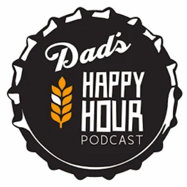 Dad’s Happy Hour Podcast – Live at Wooden Robot Brewery with Co-Founder Dan Wade