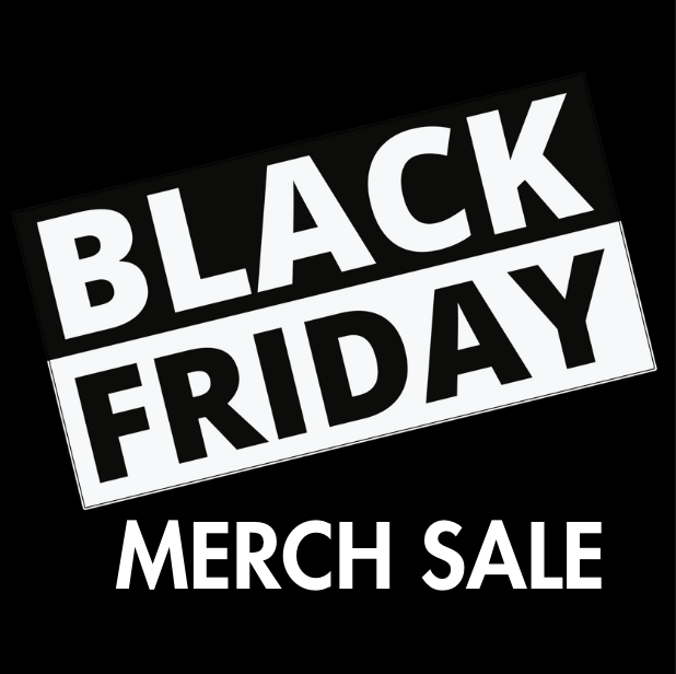 Black Friday Merch Sale