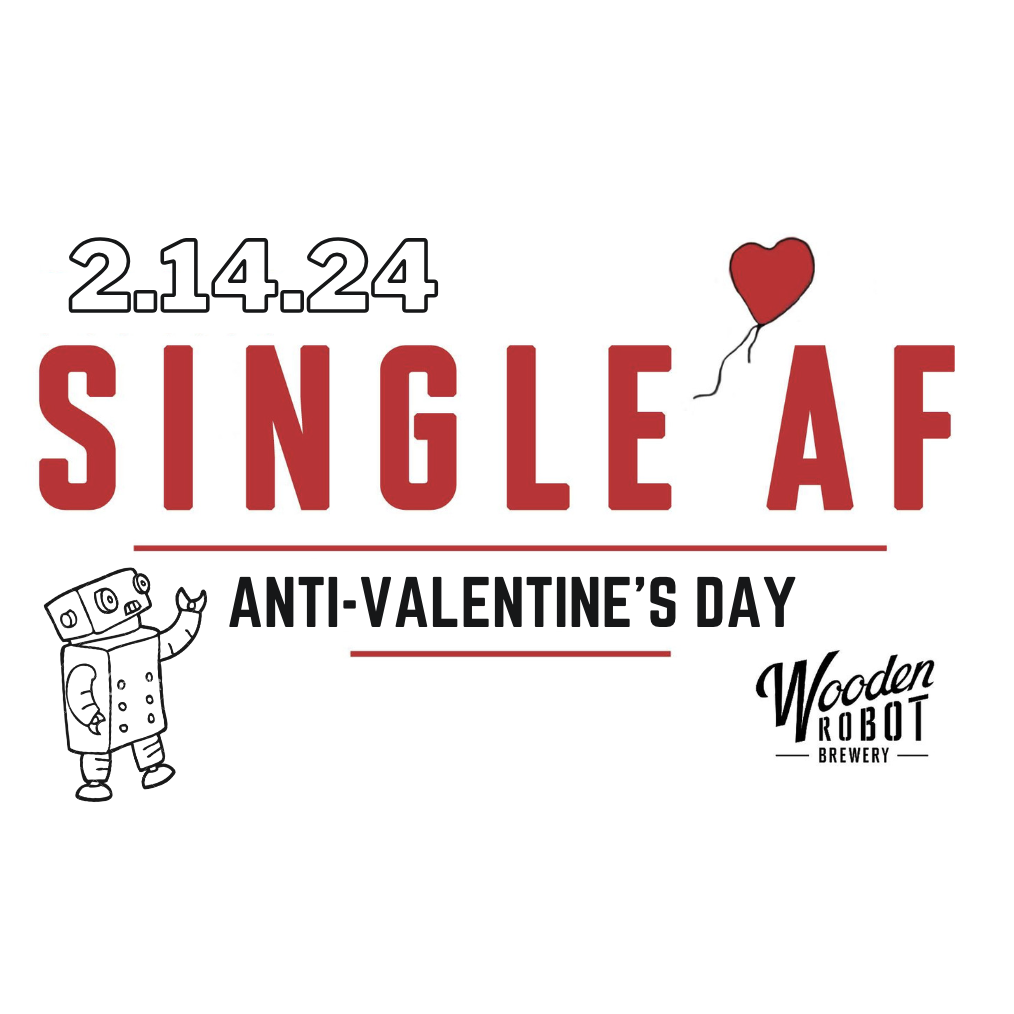 “Single AF” Anti-Valentine’s Day Party