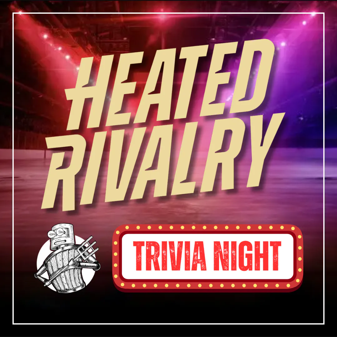 Heated Rivalry Trivia Night - South End | Wooden Robot Brewery