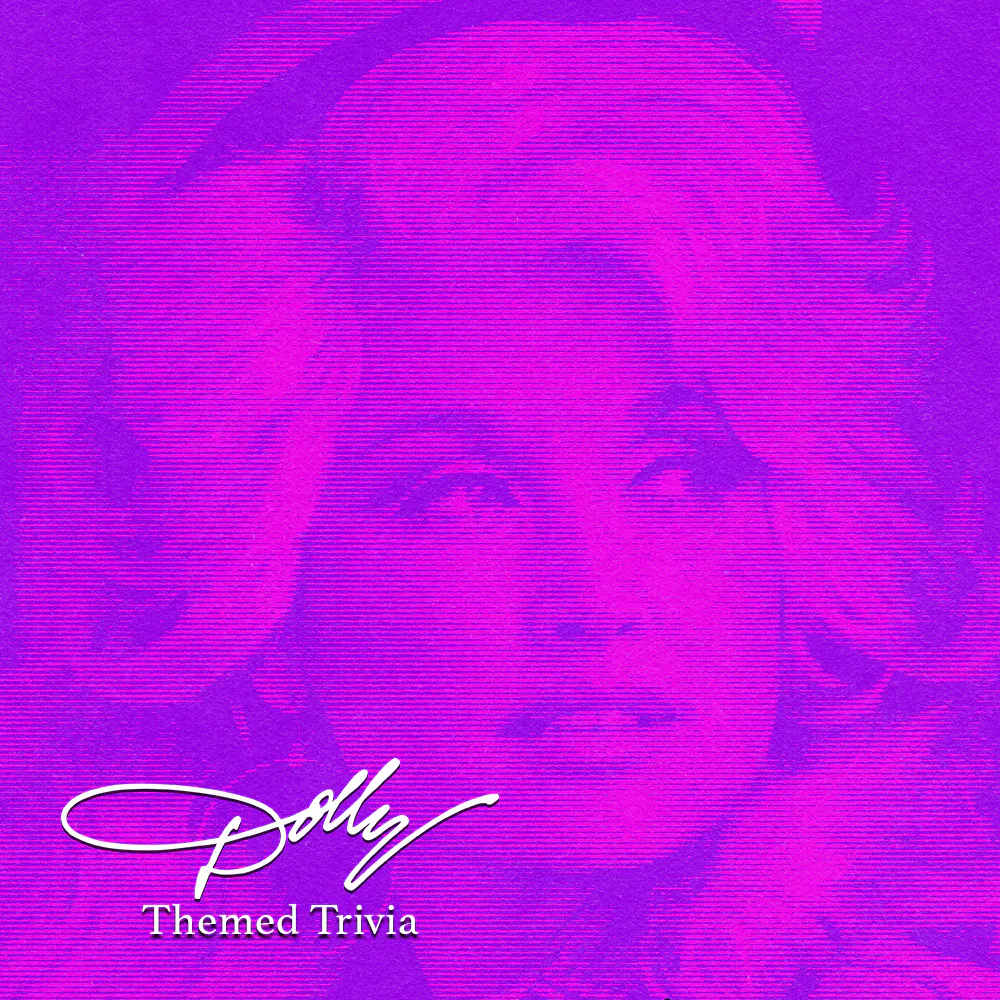 Dolly Themed Trivia @ Xul Hardin Valley