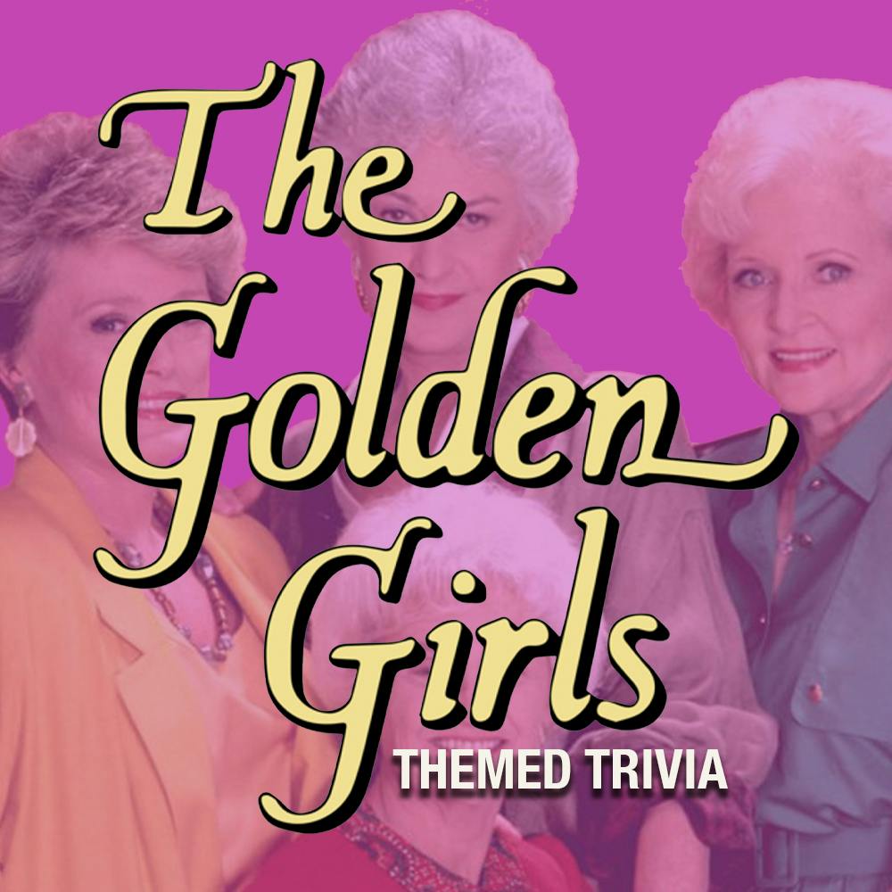 Golden Girls Themed Trivia @ Xul Downtown