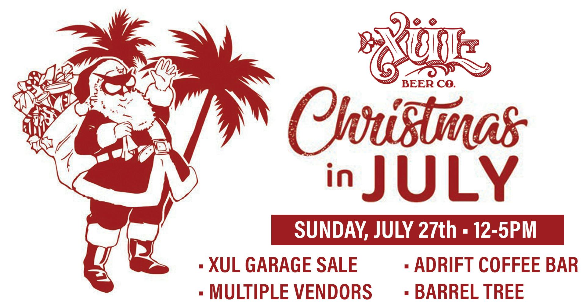Xul Beer presents Christmas In July!