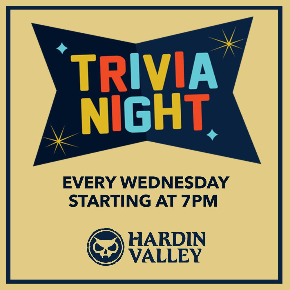 hardin valley trivia night wednesdays at 7pm