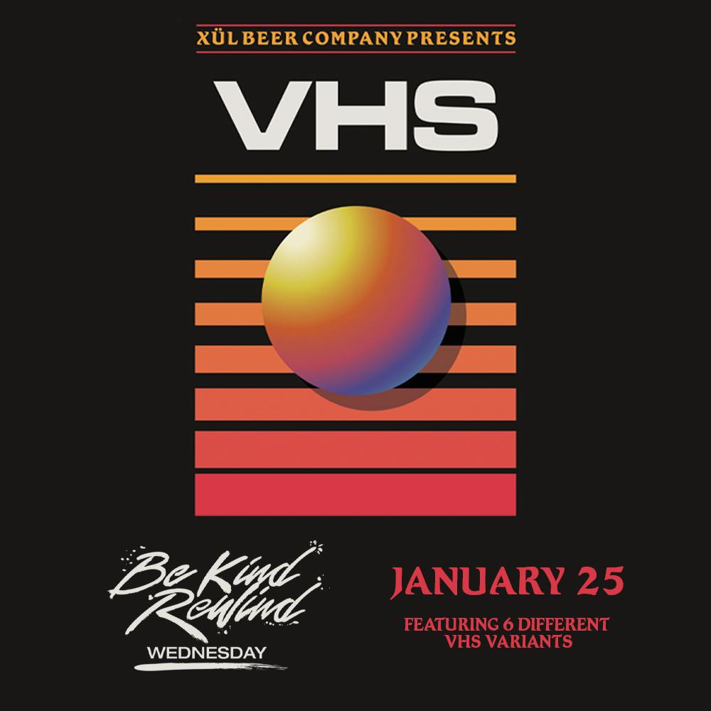 Be Kind Rewind Wednesday VHS Release Extravaganza XUL Beer Company be-kind-rewind-wednesday-vhs-release-extravaganza-xul-beer-company